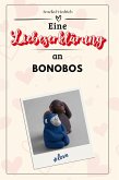 Eine Liebeserklärung an Bonobos Eine Liebeserklärung an Bonobos
