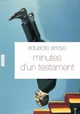 Minutes d'un testament Minutes d'un testament