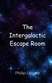 The Intergalactic Escape Room The Intergalactic Escape Room