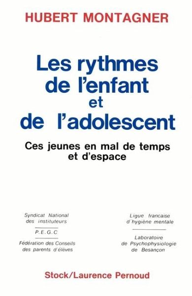 Les Rythmes de l'enfant et de l'adolescent Les Rythmes de l'enfant et de l'adolescent