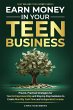 Earn Money in Your Teen Business - Bild 1
