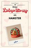 Eine Liebeserklärung an Hamster