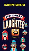 Dictionary of Laughter Dictionary of Laughter