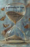 A Butterfly Of Time A Butterfly Of Time