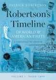 Robertson's Timeline of World & American Firsts Robertson's Timeline of World & American Firsts