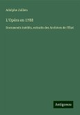 L'Opéra en 1788 L'Opéra en 1788