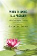 When Thinking Is a Problem - Bild 1