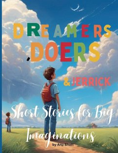 Cover Dreamers, Doers & Jerrick Short Stories for Big Imaginations