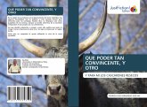 QUE PODER TAN CONVINCENTE, Y OTRO QUE PODER TAN CONVINCENTE, Y OTRO