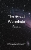 The Great Wormhole Race