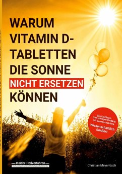 Warum Vitamin D Tabletten die Sonne nicht ersetzen können Warum Vitamin D Tabletten die Sonne nicht ersetzen können