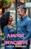 Amour Inachevé Amour Inachevé