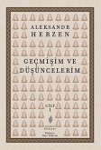 Gecmisim ve Düsüncelerim - Cilt 1
