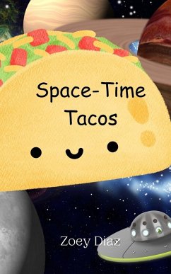 Space-Time Tacos - Diaz, Zoey