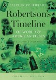 Robertson's Timeline of World & American Firsts Robertson's Timeline of World & American Firsts