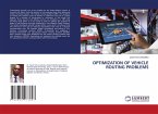 OPTIMIZATION OF VEHICLE ROUTING PROBLEMS