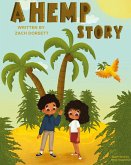 A Hemp Story A Hemp Story