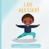 I Am Blessed - Bild 1