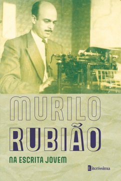 MURILO RUBIÃO NA ESCRITA JOVEM: CONTOS - Antologia MURILO RUBIÃO NA ESCRITA JOVEM: CONTOS - Antologia