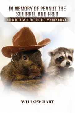 In Memory of Peanut the Squirrel and Fred - Hart, Willow