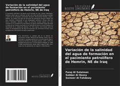 Variación de la salinidad del agua de formación en el yacimiento petrolífero de Hemrin, NE de Iraq - Al Sulaiman, Faraj; Al Qassy, Sabbar; Al Fahdawy, Sameer