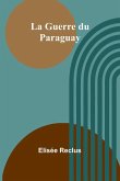 La Guerre du Paraguay