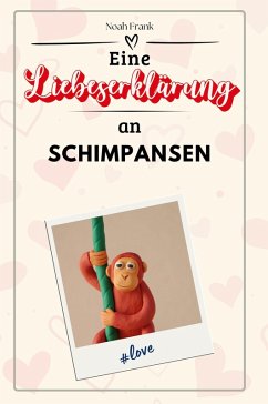Cover Eine Liebeserklärung an Schimpansen
