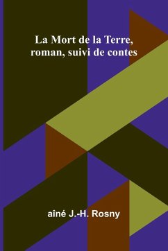 Cover La Mort de la Terre, roman, suivi de contes
