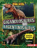 Giganotosaurus vs. Argentinosaurus Giganotosaurus vs. Argentinosaurus