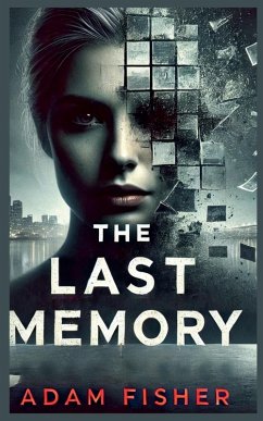 The Last Memory - Fisher, Adam