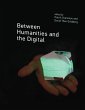Between Humanities and the Digital - Bild 1