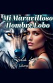 Mi Maravilloso Hombre Lobo Mi Maravilloso Hombre Lobo