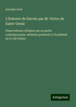 L'histoire de Savoie par M. Victor de Saint-Genis - Avet, Antoine