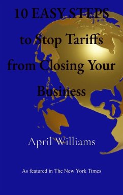 Cover 10 EASY STEPS to Stop Tariffs from Closing Your Business