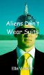 Aliens Don't Wear Suits - Bild 1