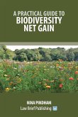 A Practical Guide to Biodiversity Net Gain A Practical Guide to Biodiversity Net Gain