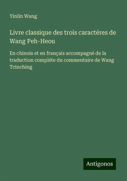 Livre classique des trois caractéres de Wang Peh-Heou