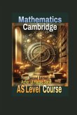 Cambridge Mathematics AS Level Course Cambridge Mathematics AS Level Course