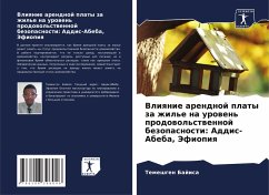 Vliqnie arendnoj platy za zhil'e na urowen' prodowol'stwennoj bezopasnosti: Addis-Abeba, Jefiopiq - Bajisa, Temeshgen