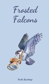 Frosted Falcons