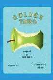 Golden - Trips