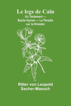 Cover Le legs de Caïn; Un Testament - Basile Hymen - Le Paradis sur le Dniester