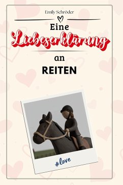 Cover Eine Liebeserklärung an Reiten