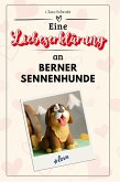 Eine Liebeserklärung an Berner Sennenhunde Eine Liebeserklärung an Berner Sennenhunde
