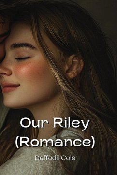 Our Riley (Romance) - Cole, Daffodil