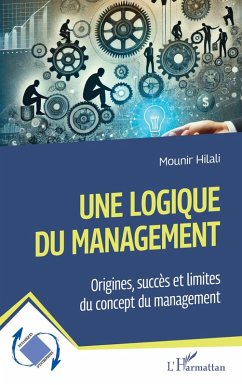Une logique du management - Hilali, Mounir