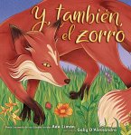 Y, También, El Zorro (And, Too, the Fox)