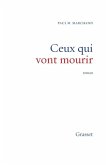 Ceux qui vont mourir