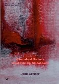 Clouded Saints and Kinky Shadows Clouded Saints and Kinky Shadows