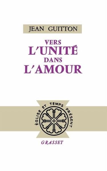 Vers l'unité dans l'amour